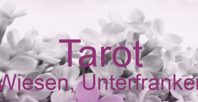Tarot Wiesen, Unterfranken | Top-Experten für Kartenlegen, Wahrsagen, Hellsehen, Zukunftsdeutung. Tarot Wiesen, Unterfranken | Top-Experten für Kartenlegen, Wahrsagen, Hellsehen, Zukunftsdeutung.